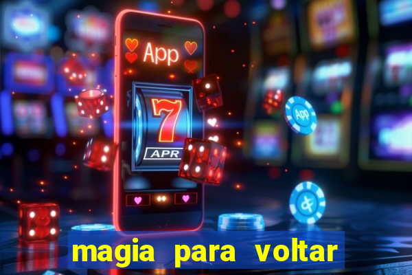 magia para voltar no tempo