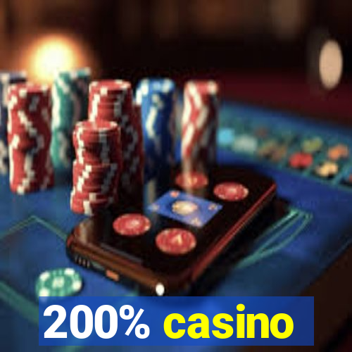 200% casino