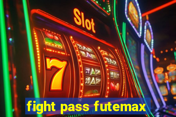 fight pass futemax