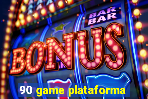 90 game plataforma