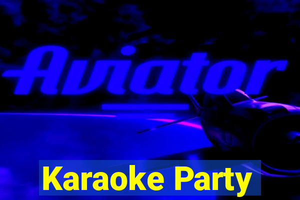 Karaoke Party