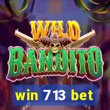 win 713 bet