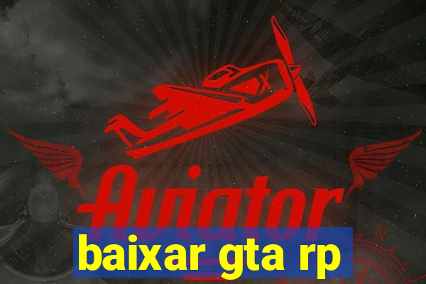 baixar gta rp