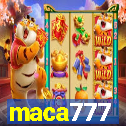 maca777