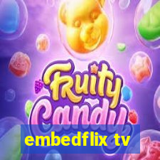 embedflix tv