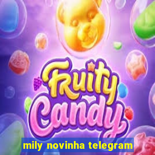 mily novinha telegram