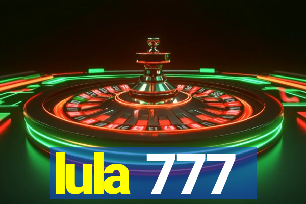 lula 777