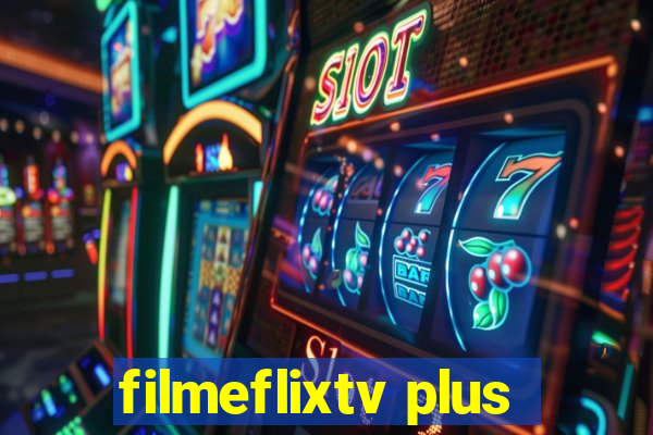 filmeflixtv plus