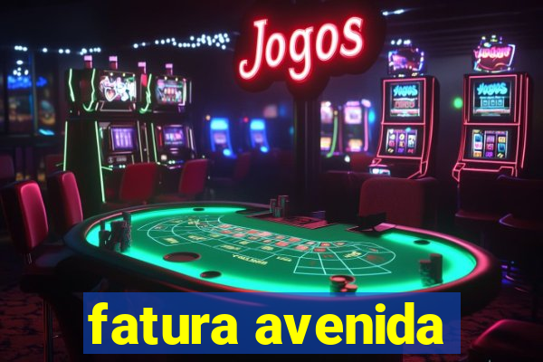 fatura avenida