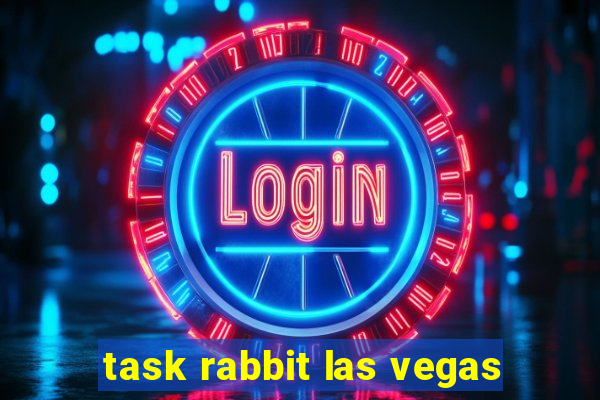 task rabbit las vegas