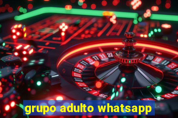 grupo adulto whatsapp