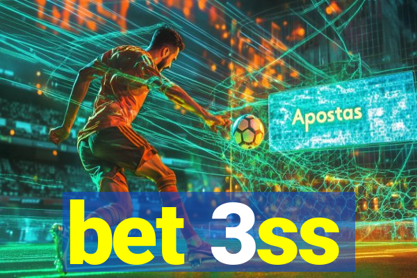 bet 3ss