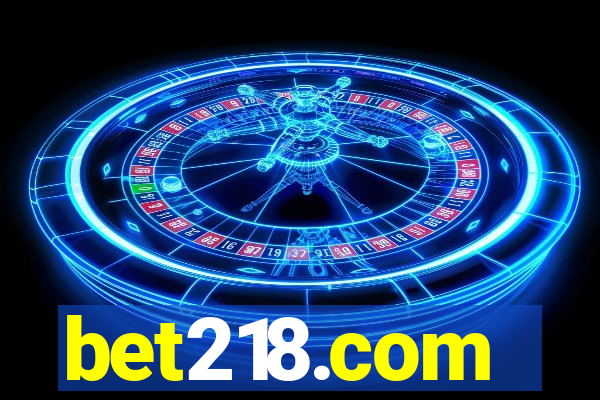 bet218.com