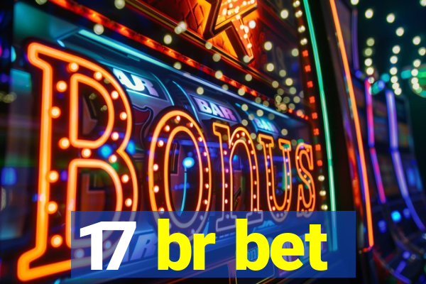 17 br bet