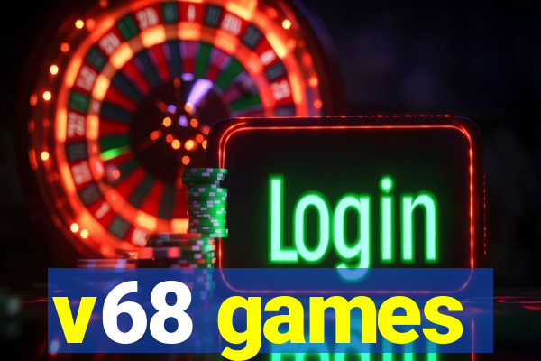 v68 games