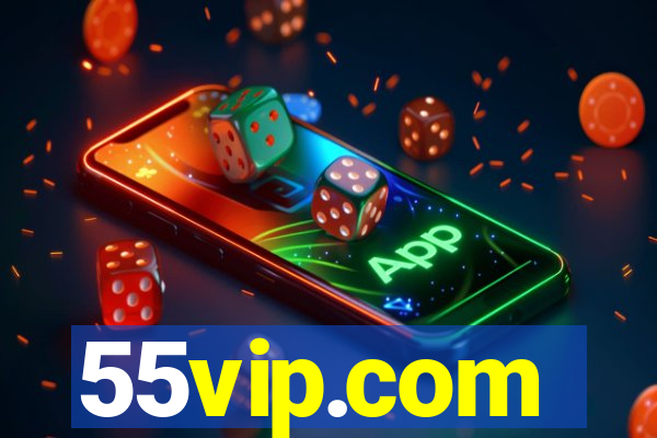 55vip.com