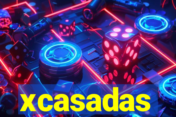 xcasadas