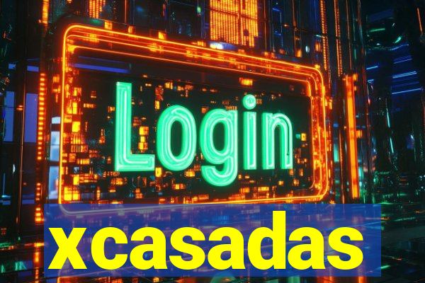 xcasadas