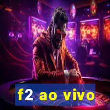 f2 ao vivo