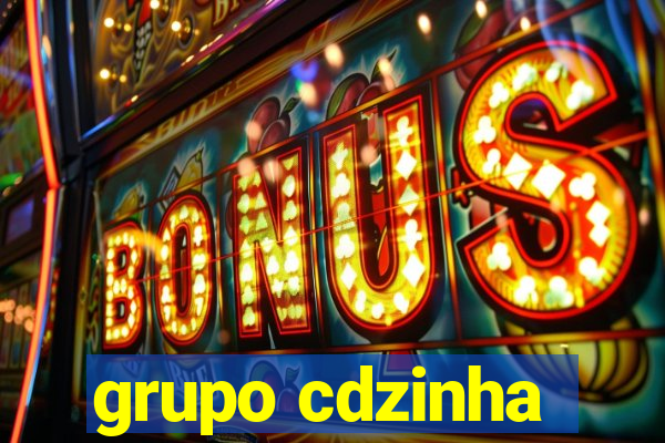 grupo cdzinha