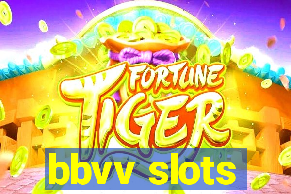 bbvv slots