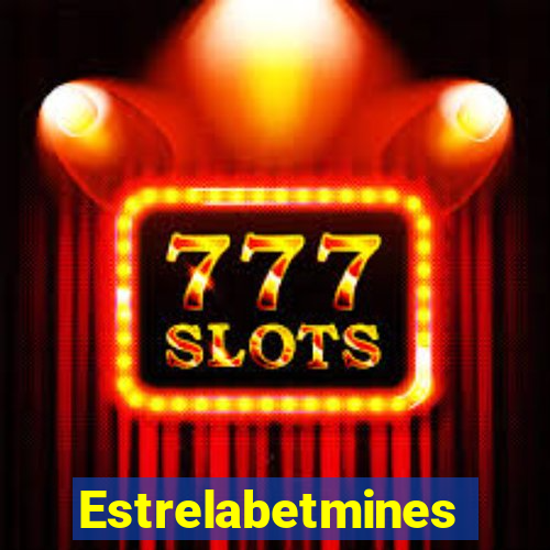 Estrelabetmines