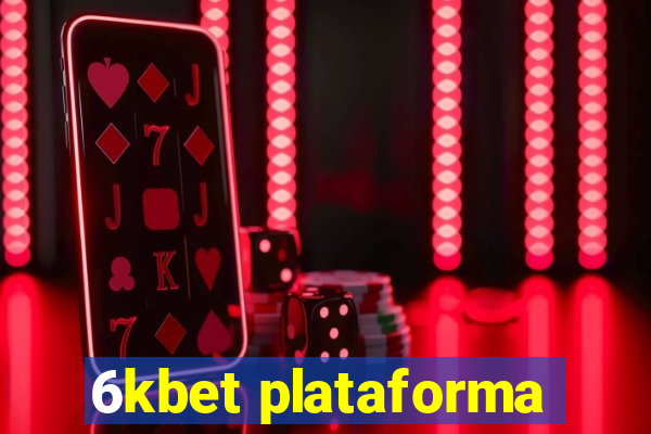 6kbet plataforma