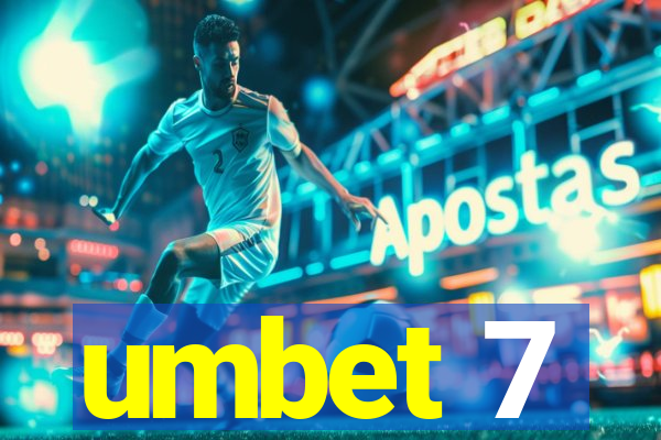 umbet 7