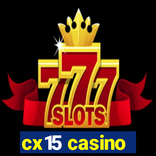 cx15 casino