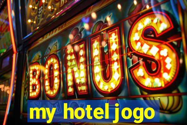 my hotel jogo