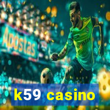 k59 casino