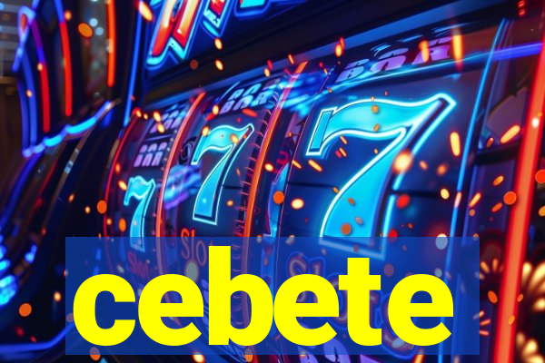 cebete