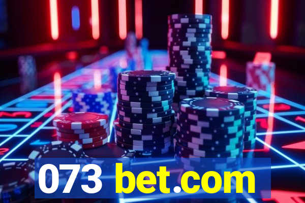 073 bet.com