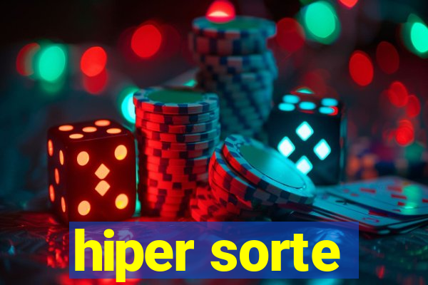 hiper sorte