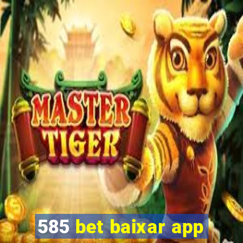 585 bet baixar app