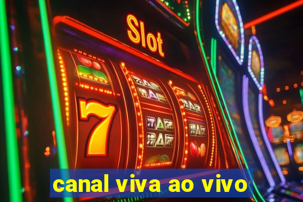 canal viva ao vivo