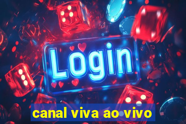 canal viva ao vivo