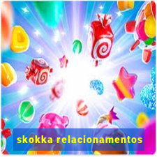 skokka relacionamentos