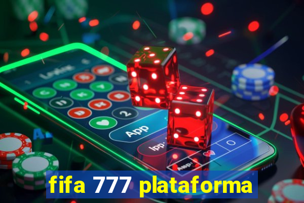 fifa 777 plataforma