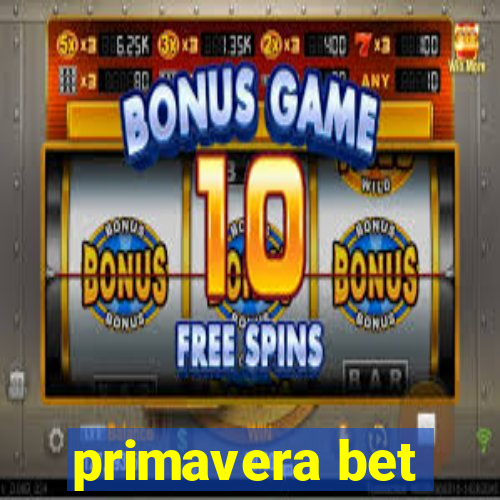 primavera bet