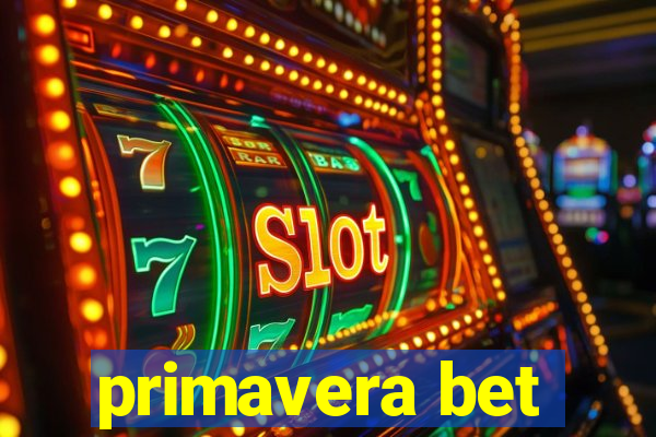 primavera bet