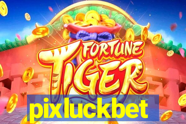 pixluckbet