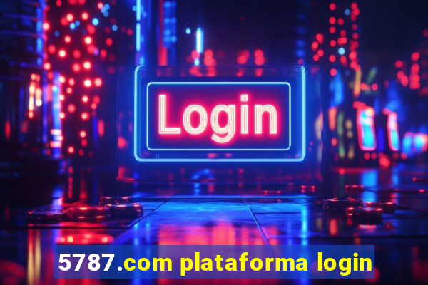 5787.com plataforma login