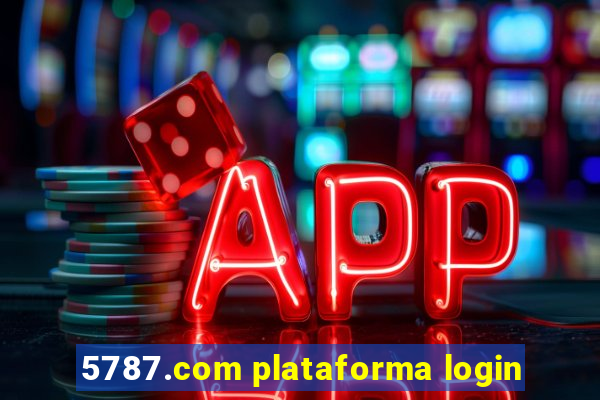 5787.com plataforma login