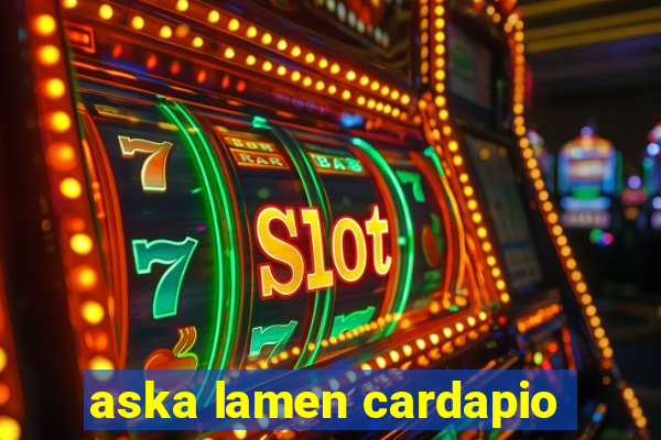 aska lamen cardapio