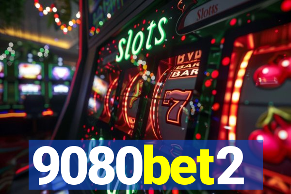 9080bet2