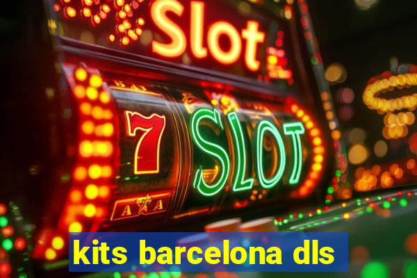 kits barcelona dls