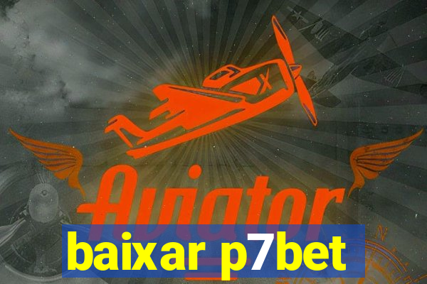 baixar p7bet