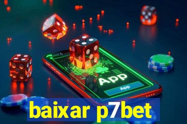 baixar p7bet