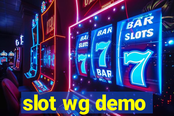 slot wg demo